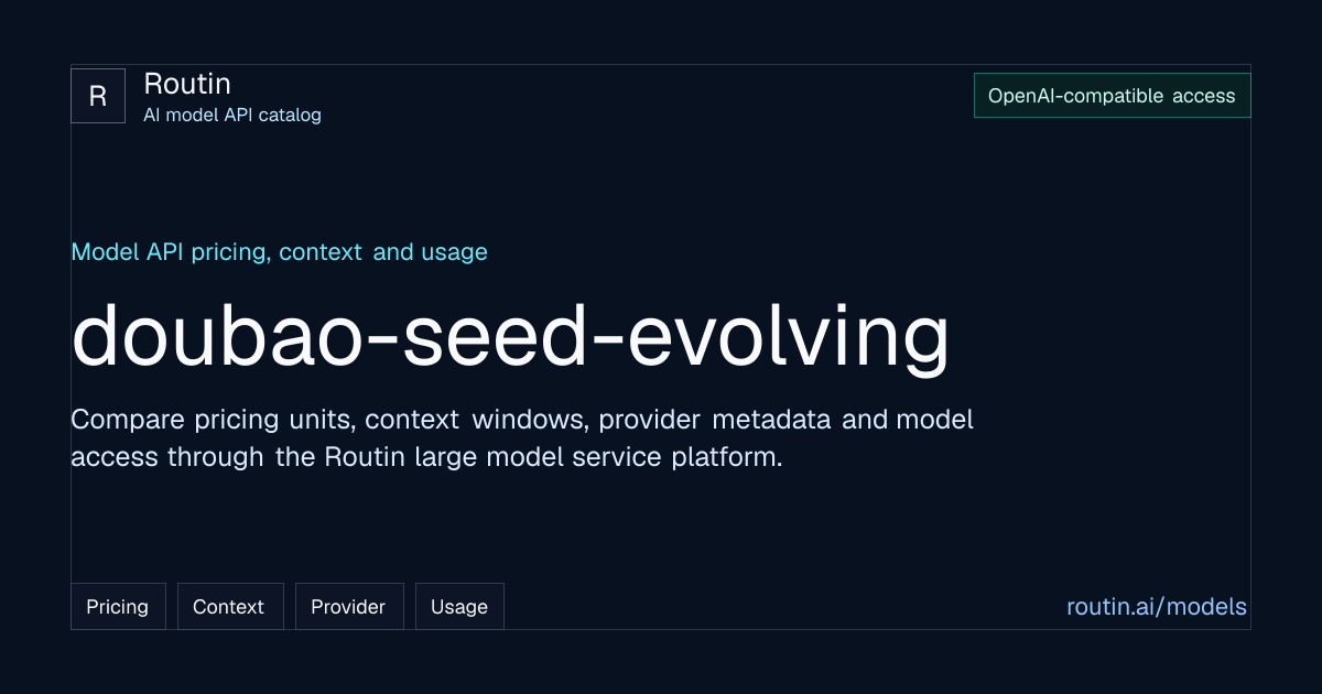 doubao-seed-evolving API - Pricing, Context and OpenAI-Compatible ...